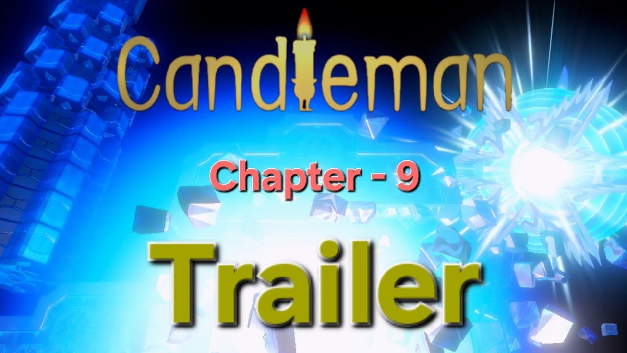 Candleman - Chapter 9 - Trailer / 