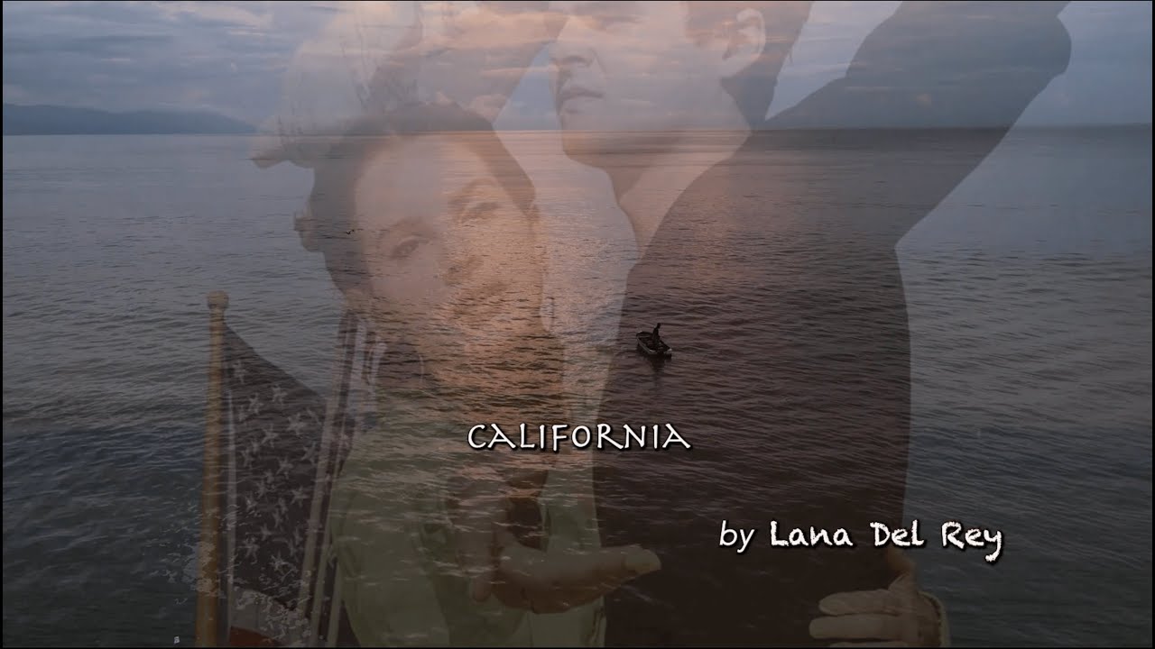 Lana Del Rey California (Lyric Video) YouTube