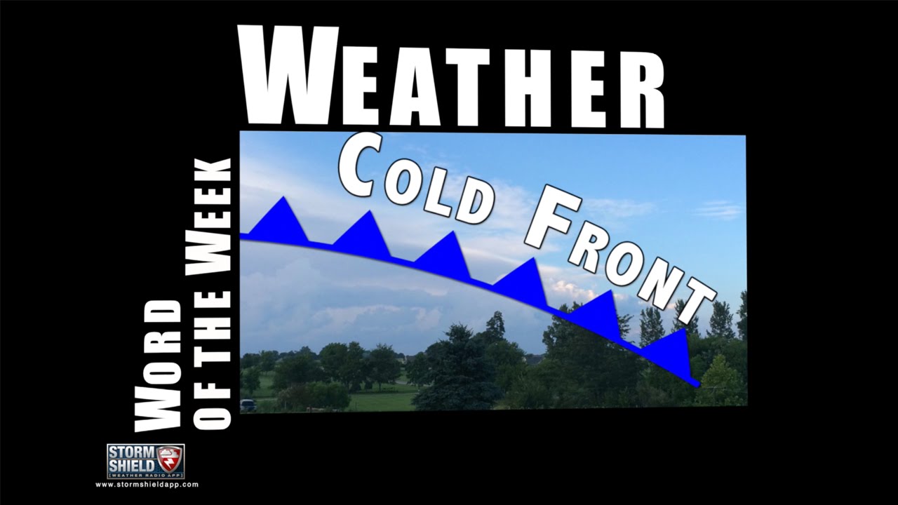 What Is A Cold Front Weather Word Of The Week YouTube What Is A Cold Front Weather Word Of The Week YouTube