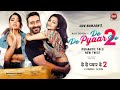 De De Pyar De 2 Official Teaser & Realese Date || Ajay devgan | Rakul preet Singh || Anil kapoor