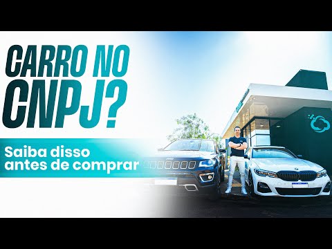 NÃO COMPRE CARRO NO CNPJ ANTES DE SABER DISSO!