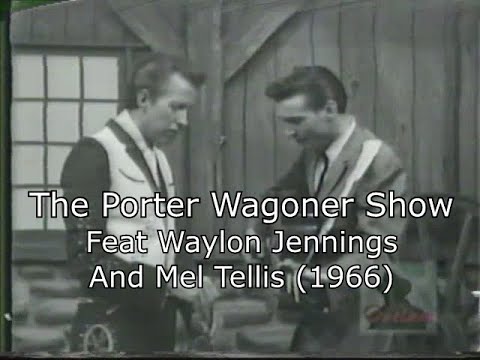 The Porter Wagoner Show feat Waylon Jennings and Mel Tellis (circa 1966)