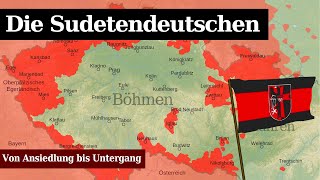 Die Sudetendeutschen - Von Ansiedlung bis Untergang!