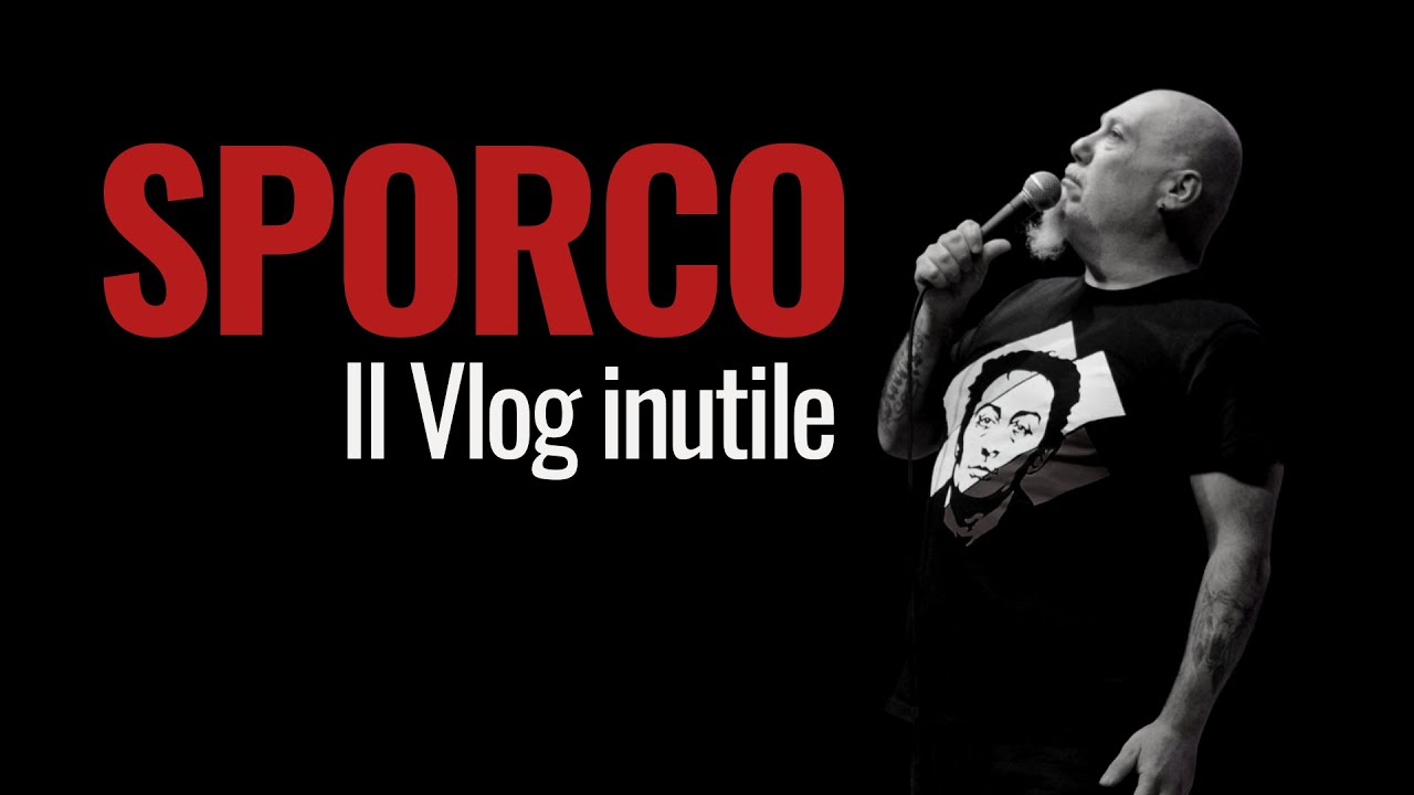 SPORCO Il Vlog inutile Pt. 4 St. 2