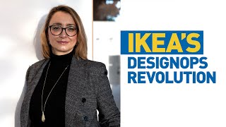 IKEA Retail (Ingka Group) DesignOps Revolution