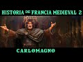 FRANCIA MEDIEVAL 2: Carlomagno y el Imperio Carolingio (Documental Historia francos resumen)