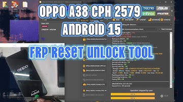 Oppo A38 (CPH2579) Andriod 15 Frp Reset By Unlock Tool | Oppo A38 Cph2579 Andriod 15 Frp Unlock Tool