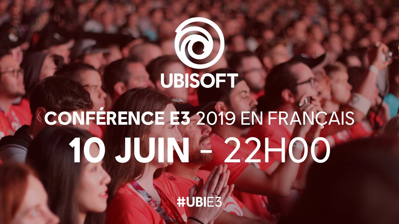 Conférence Ubisoft E3 2019 doublée en français #UbiE3 [OFFICIEL] - Ubisoft France