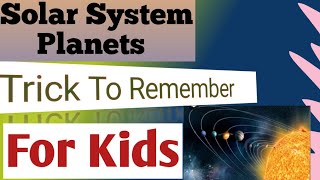 Planets Solar System 8 Planets Name Trick Remember Trick For Olympiad Planets Name For Kids