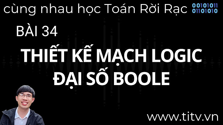 Bài tập có lời giải đại số bool năm 2024