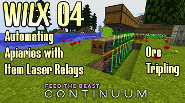 04 - Automating Apiaries with Item Laser Relays, Ore Tripling - FTB Continuum