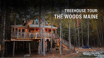 Treehouse Tour: The Woods Maine