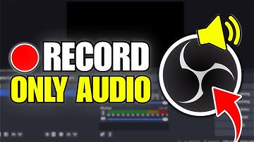 How To Record Only Audio in OBS Studio