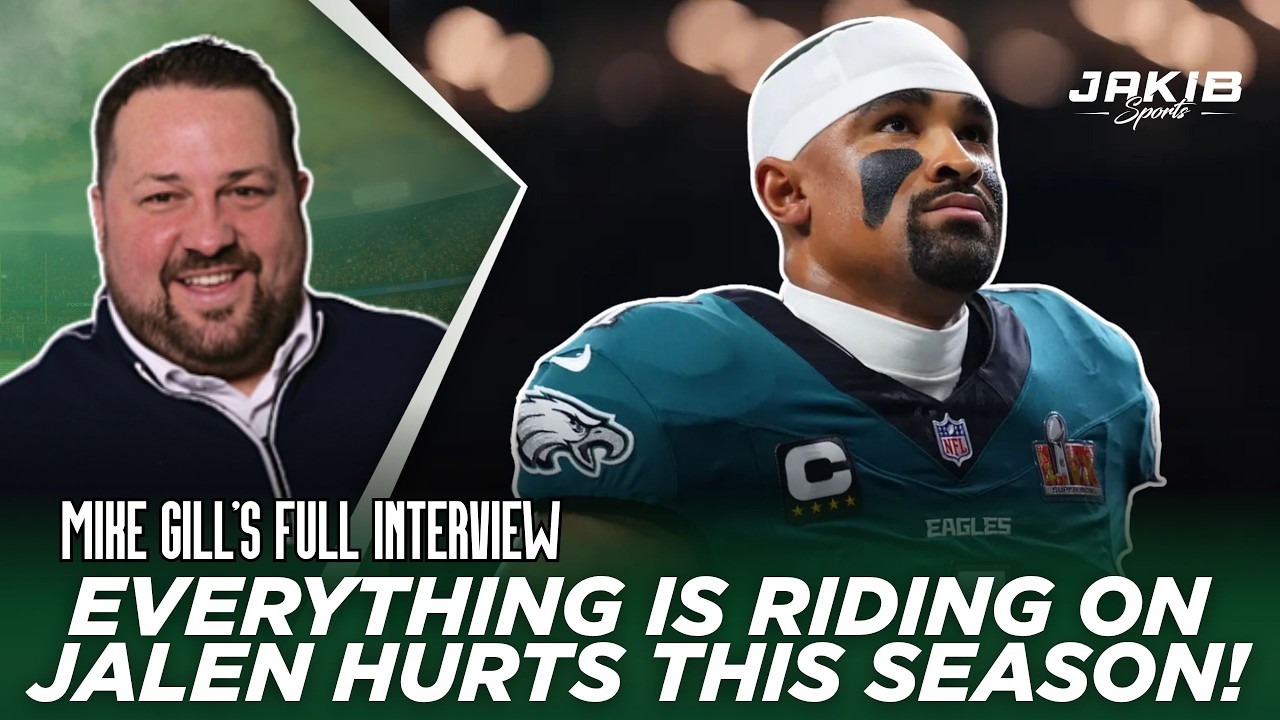 Mike Gill SAYS Jalen Hurts Must Evolve In New Eagles Offense