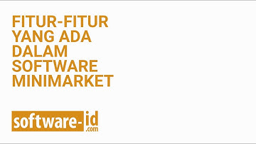 3. FITUR FITUR YANG ADA DALAM SOFTWARE MINIMARKET
