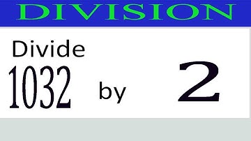 Divide     1032      by     2