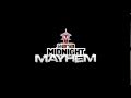 Midnight mayhem