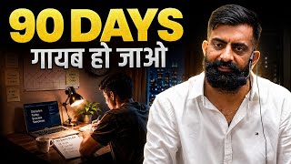 DISAPPEAR for 90 DAYS | Motivational Video | Rajveer sir springboard academy