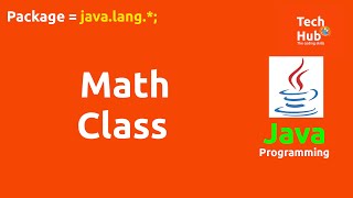 Math Class in Java | TechHub