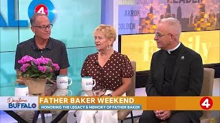 Daytime Buffalo: Father Baker Weekend honoring the legacy and memory of Father Baker at OLV