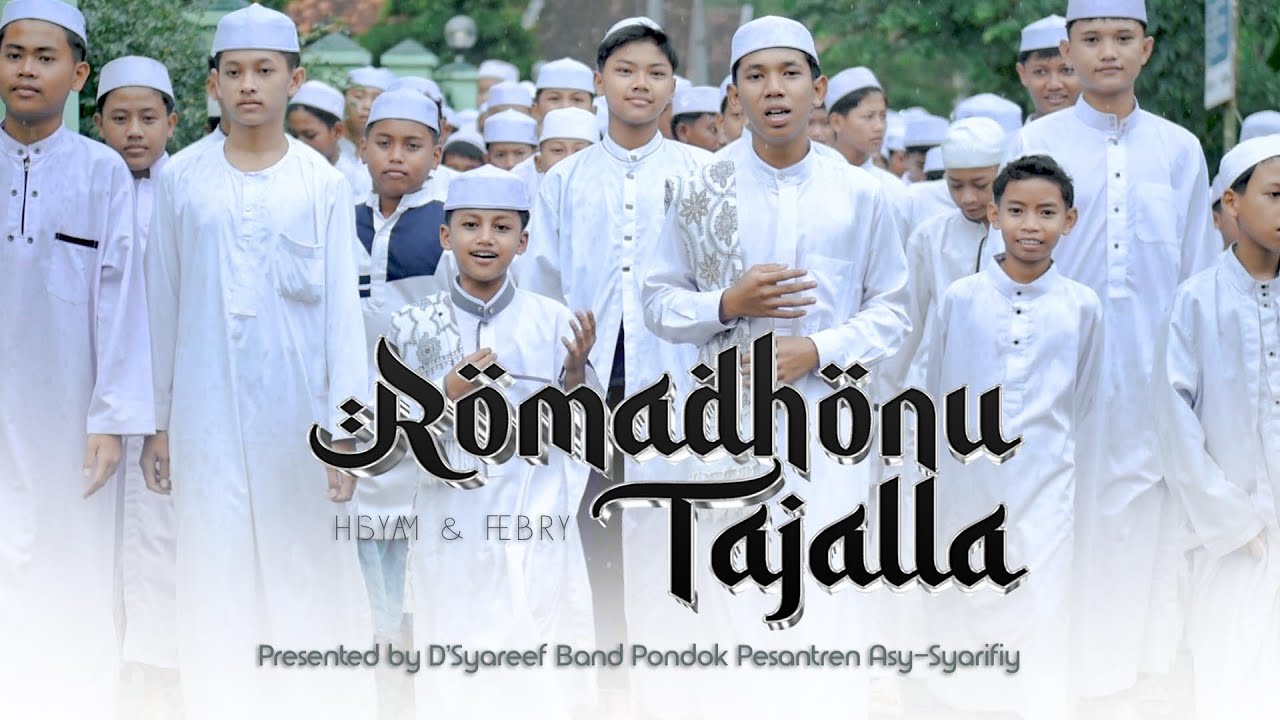 Romadhonu tajalla - versi santri Pondok Pesantren Asy-Syarifiy Lumajang