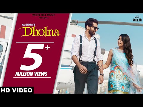 DHOLNA (Official Video) | Aleena Ft. Ajay Sarkaria | Desi Crew | Latest Punjabi Song 2021
