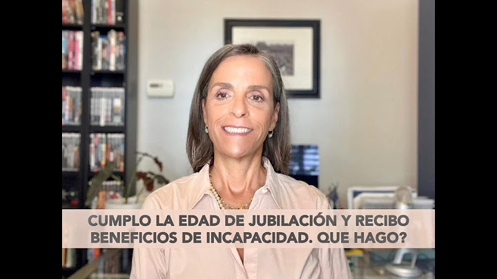 Cumplo la edad de jubilación y recibo beneficios de incapacidad.  Que hago?
