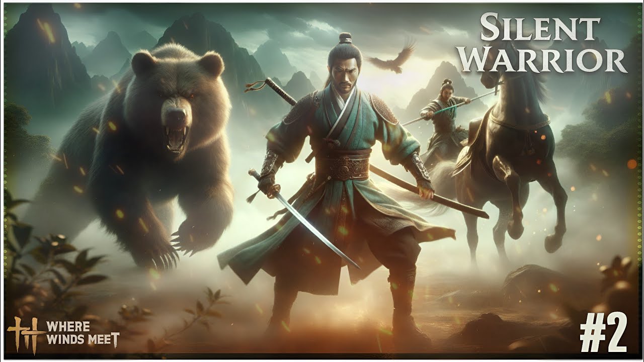 SILENT WARRIOR 🪖 | Where Winds Meet #2 | Mobile Gameplay