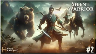 Silent Warrior Where Winds Meet Mobile Gameplay