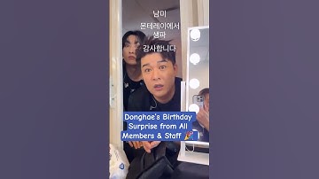 Donghae’s Birthday Surprise from All Members & Staff 🎉