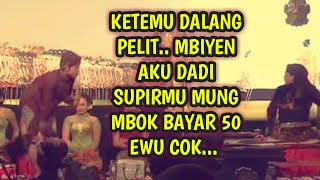 KANGEN PEYE - KETEMU DALANG PELIT
