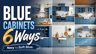 Blue Kitchen Cabinets: 6 Ways to Style the Year's Hottest Color