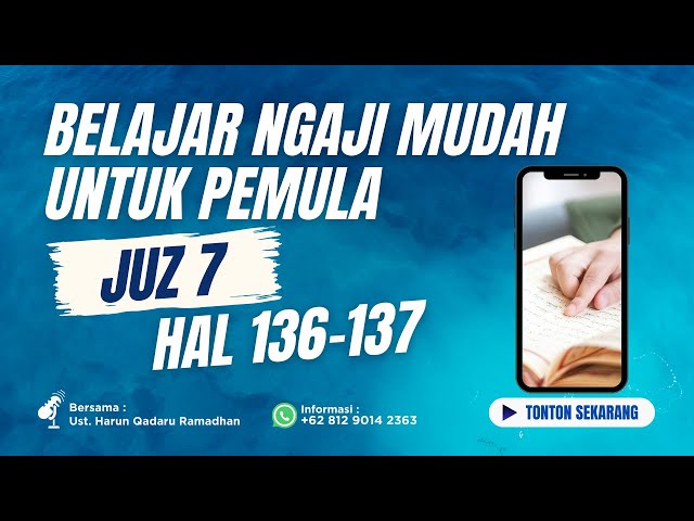 Ikuti Biar Bisa Baca Quran - Juz 7 - Hal 136-137 class=