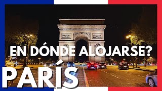 París, dónde alojarse y que ver en cada distrito. Guía París.