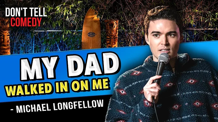 Third Dad's A Charm | Michael Longfellow | Don't Tell Comedy Secret Sets