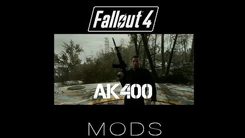 Fallout 4 Mods - AK400.