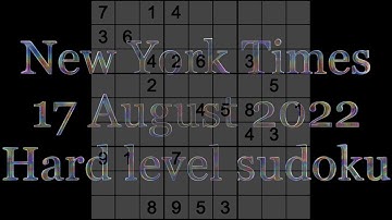 Sudoku solution – New York Times sudoku 17 August 2022 Hard level