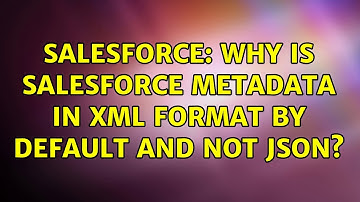 Salesforce: Why is Salesforce metadata in XML format by default and not JSON?