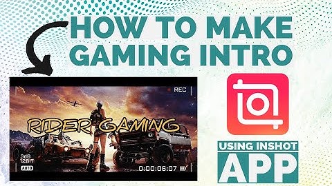 How to Create Gaming Intro in InShot  | Make Gaming Channel Intro  | Android & iOS