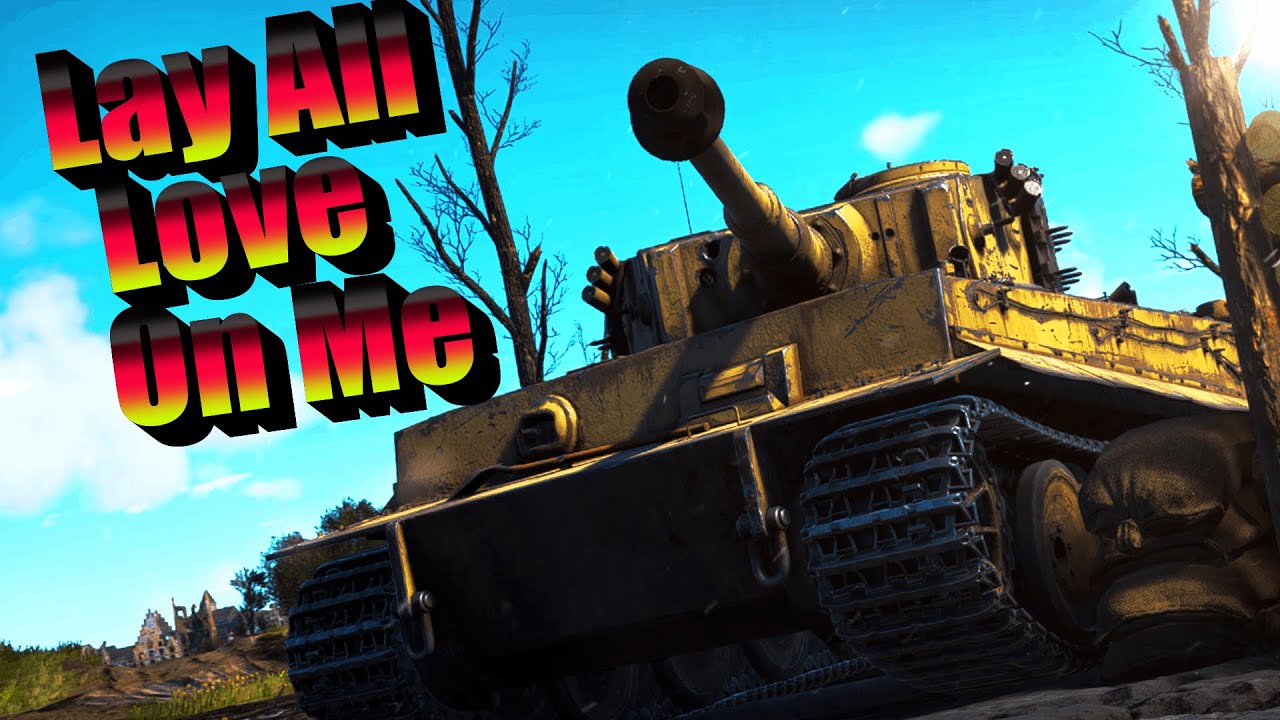 Lay all your love on me | A War thunder Edit