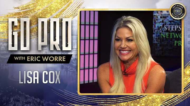 Go Pro with Eric Worre: Top Earners - Lisa Cox [Fu...