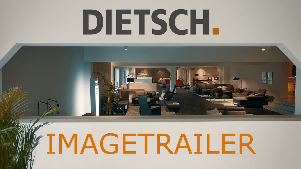 DIETSCH Polstermöbel IMAGETRAILER | Video Mayer