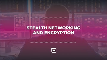 Stealth Networking and Encryption