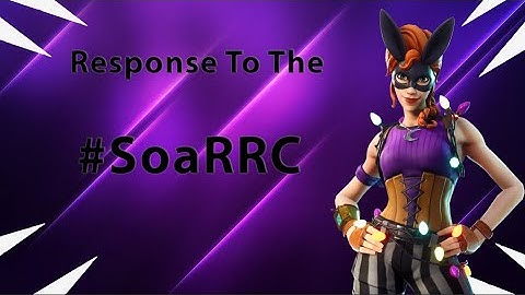 My Response To The #SoaRRC