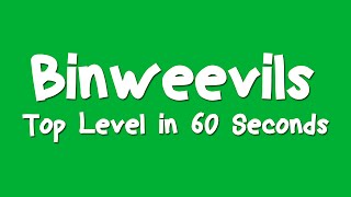 Binweevils - Get Top Level in 60 Seconds!