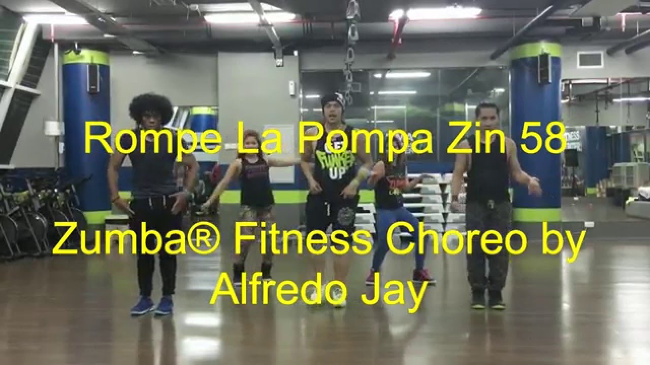 Rompe La Pompa Zumba® Alfredo Jay YouTube