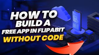 How to Build Your App In Flipabit screenshot 5