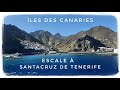 Croisiere  escale  santa cruz de tenerife  les canaries 2023