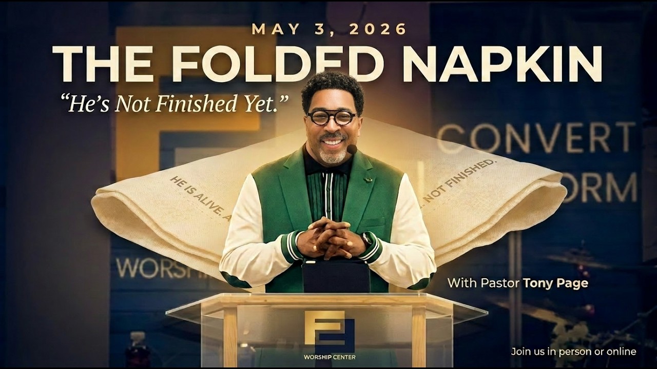 "The Folded Napkins - He's Not Finished Yet"- Pastor Tony