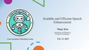 "Scalable and Efficient Speech Enhancement" - Minje Kim